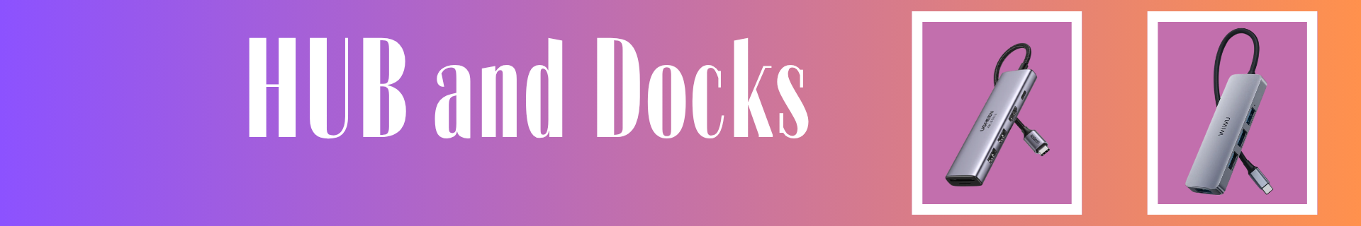 Hubs & Docks